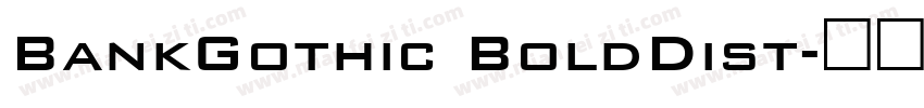 BankGothic BoldDist字体转换
